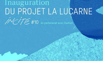 In Cité #10 Inauguration de l&#039;exposition La Lucarne