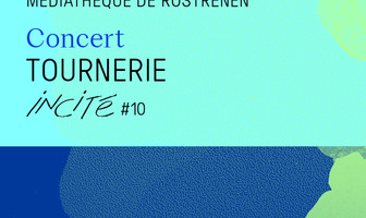 In Cité #10 Concert Tournerie